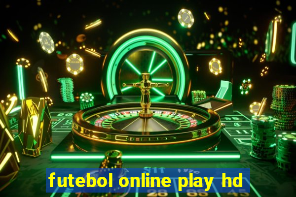 futebol online play hd